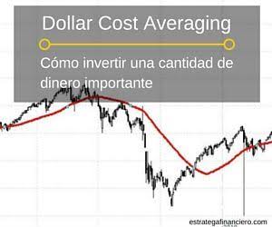 Dollar cost averaging: invertir todos los meses la misma cantidad