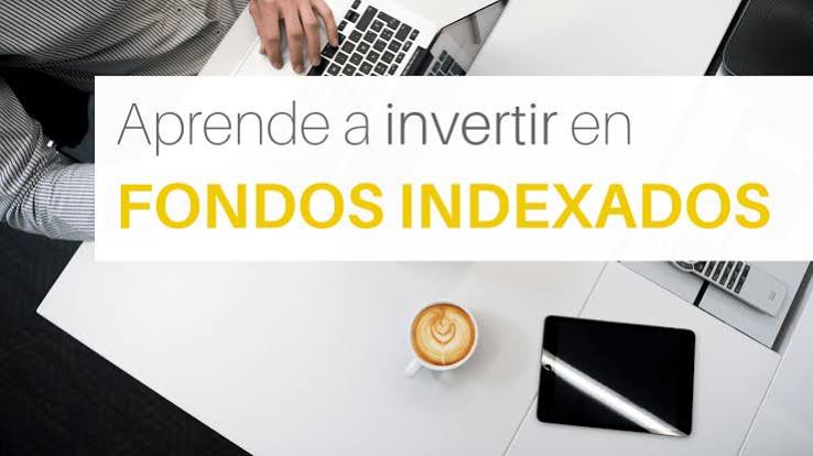 Cuánto dinero necesito para empezar a invertir en fondos indexados